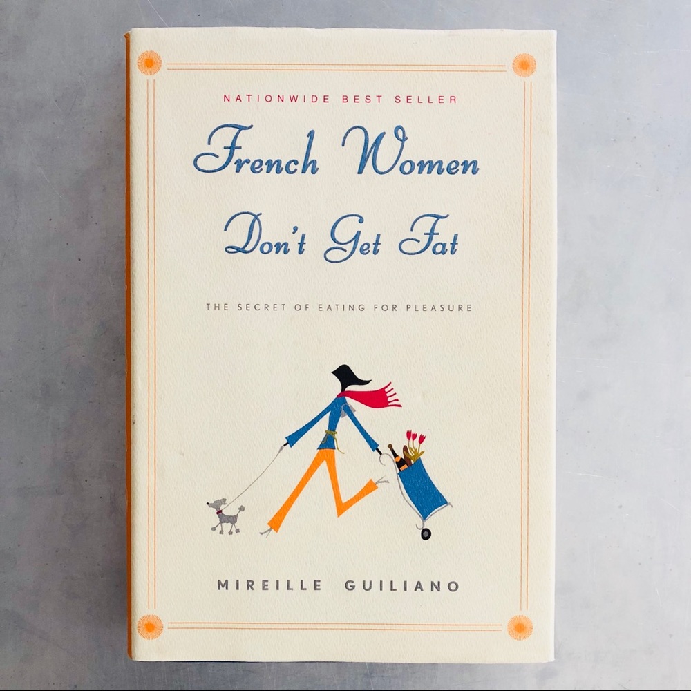 ⭐️French Women Don’t Get Fat⭐️by M Guiliano 2005 hardcover 5.6 x 1.2 x 8.4 "